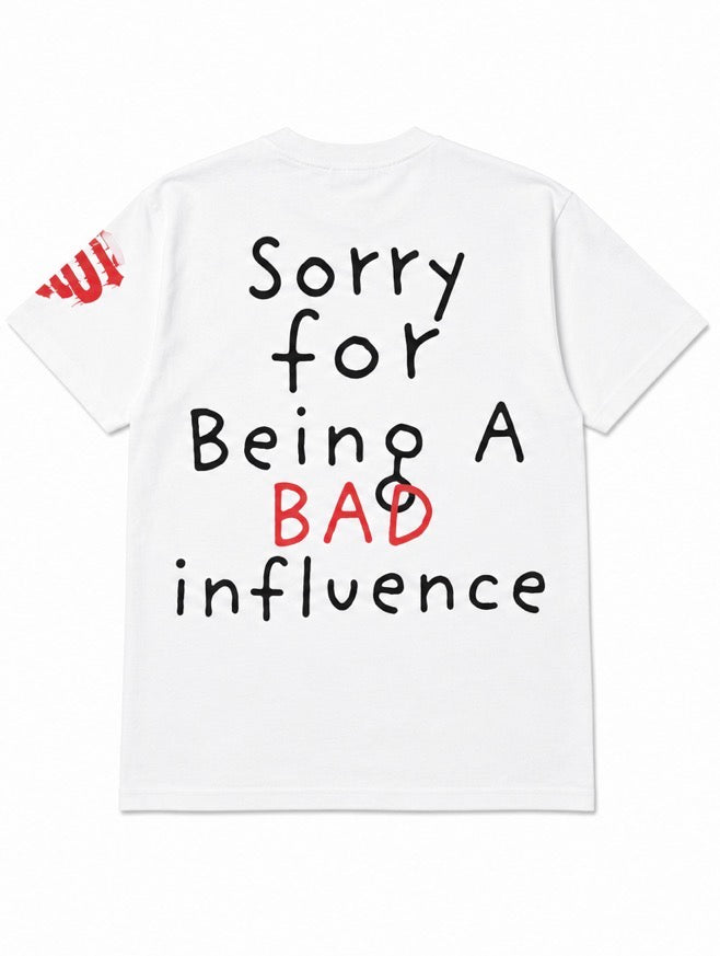 Bad Influence Tees