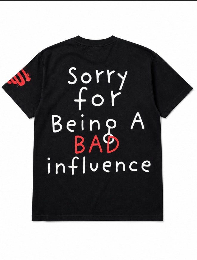 Bad Influence Tees